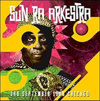 Sun Ra Arkestra - 3Rd September 1988 Chicago - Jazz - CD
