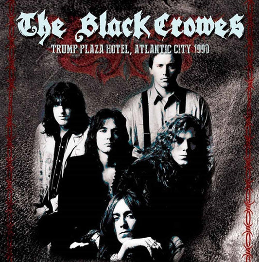 Black Crowes, The - Trump Plaza Hotel, Atlantic City 1990 - Rock - CD