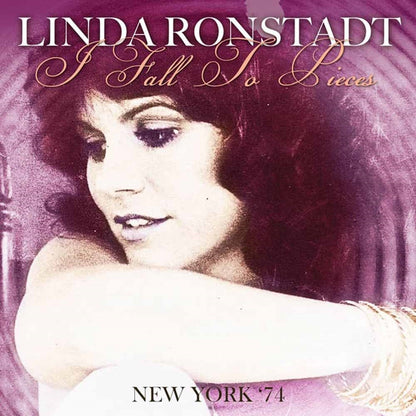 Linda Ronstadt - I Fall To Pieces - New York '74 - Country/Folk - CD