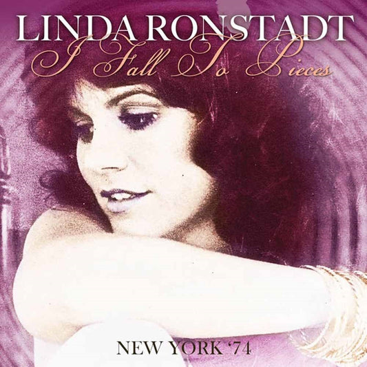 Linda Ronstadt - I Fall To Pieces - New York '74 - Country/Folk - CD