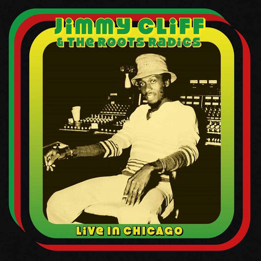 Jimmy Cliff & The Roots Radics - Live In Chicago - Reggae/Ska - CD