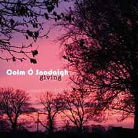Colm O'Snodaigh - Giving - Country/Folk - CD