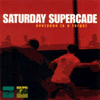 Saturday Supercade - Everyone Is A Target - Punk - CD