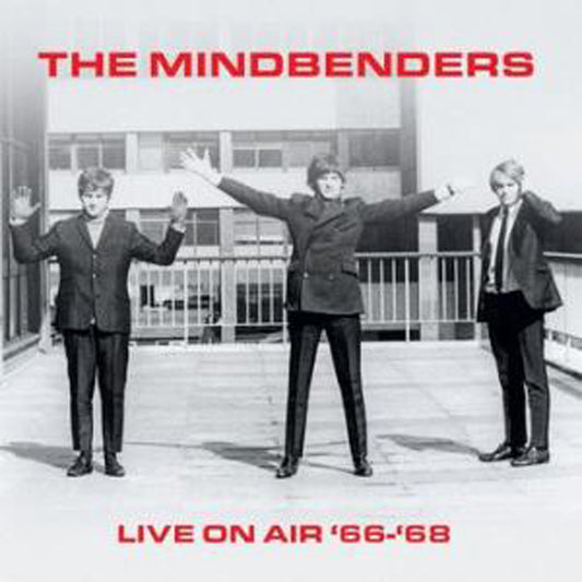 Mindbenders, The - Live On Air '66 - '68 (Limited Red Vinyl) - Rock/Pop - LP