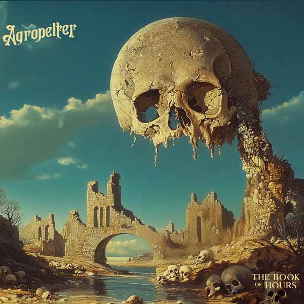 Agropelter - The Book Of Hours - Prog Rock - CD