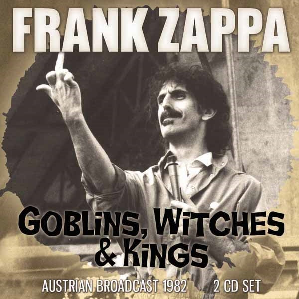 Frank Zappa - Goblins, Witches & Kings (2Cd) - Prog Rock - DCD