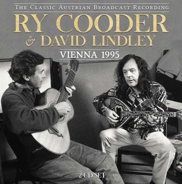 Ry Cooder & David Lindley - Vienna 1995 (2Cd) - Blues - DCD