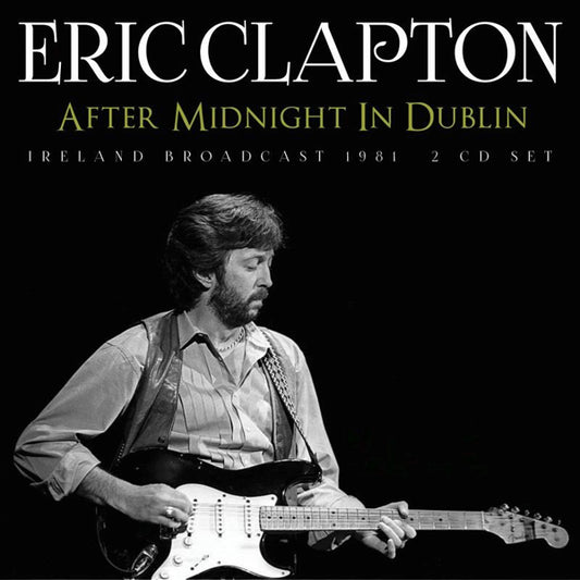 Eric Clapton - After Midnight In Dublin (2Cd) - Blues - DCD