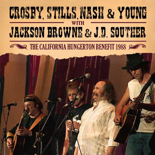 Crosby, Stills, Nash & Young - The California Hungerton Benefit 1988 - Country/Folk - CD