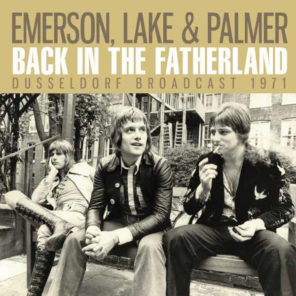 Emerson, Lake & Palmer - Back In The Fatherland - Prog Rock - CD