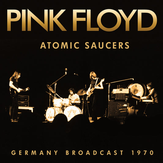 Pink Floyd - Atomic Saucers - Prog Rock - CD