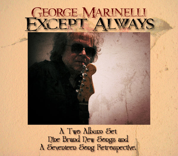 George Marinelli - Except Always - Rock/Pop - CD