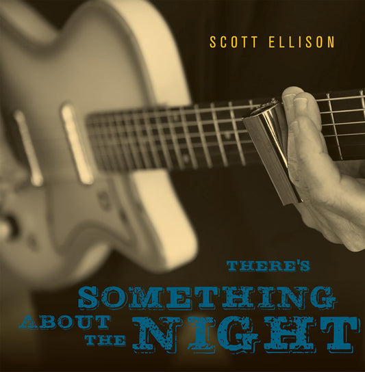 Scott Ellison - There'S Something About The Night - Blues - CD