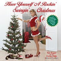 Kid Royale & The Lucky Stiffs - Have Yourself A Rockin', Swingin' Christmas - Jazz - CD