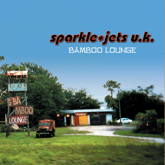Sparkle Jets U.K. - Bamboo Lounge - Pop - CD