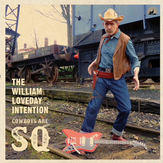 William Loveday Intention, The - Cowboys Are Sq - Rock/Pop - CD