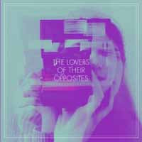Some Gorgeous Accident - The Lovers Of Their Opposites - Indie - CD