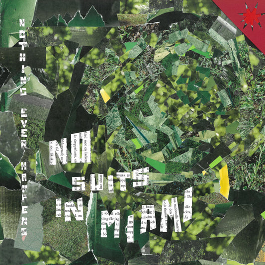 No Suits In Miami - Nothing Ever Happens - Indie - LP