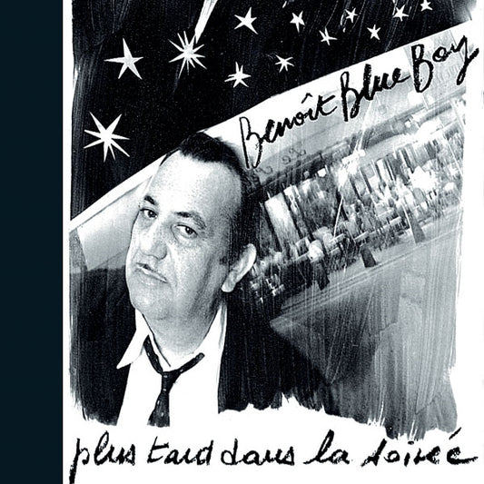 Benoit Blue Boy - Plus Tard Dans La Soiree - Rock/Pop - CD