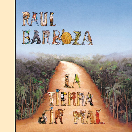Raul Barboza - La Tierra Sin Mal - Rock/Pop - CD