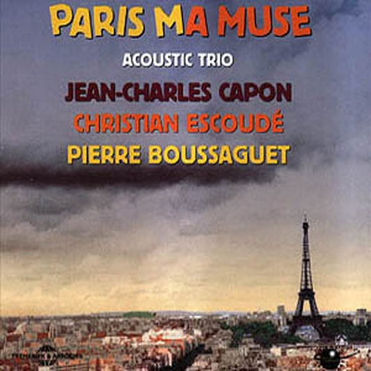 Jean-Charles Capon - Pierre Boussaguet - Christian - Paris Ma Muse - Rock/Pop - CD
