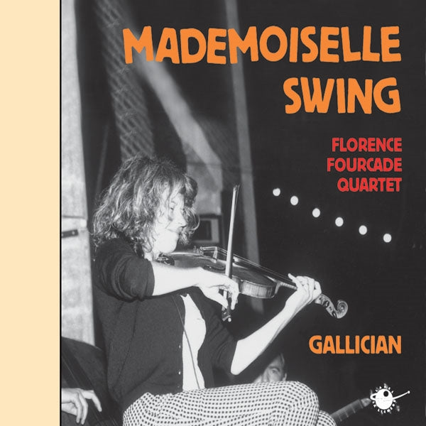 Florence Fourcade Quartet - Mademoiselle Swing - Rock/Pop - CD