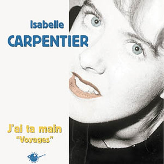 Isabelle Carpentier - JAi Ta Main - Rock/Pop - CD