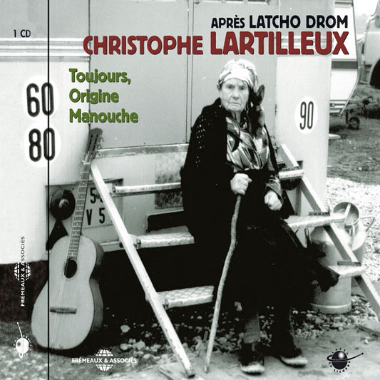 Christophe Lartilleux - Toujours Origine Manouche - Rock/Pop - CD
