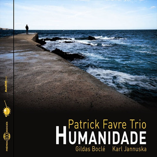 Patrick Favre Trio - Humanidade - Rock/Pop - CD