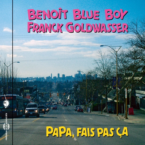 Benoit Blue Boy & Franck Goldwasser - Papa, Fais Pas Ça - Rock/Pop - CD