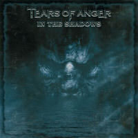 Tears Of Anger - In The Shadows - Prog Rock - CD