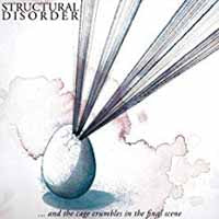Structural Disorder - And The Cage Crumbles In The Final Scene - Prog Rock - CDD
