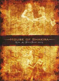 House Of Shakira - Live At Fire Fest 2005 - Rock - DVD