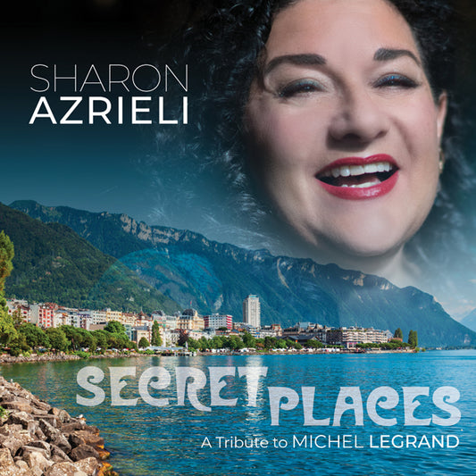 Sharon Azrieli - Secret Places: A Tribute To Michel Legrand - Jazz - CD