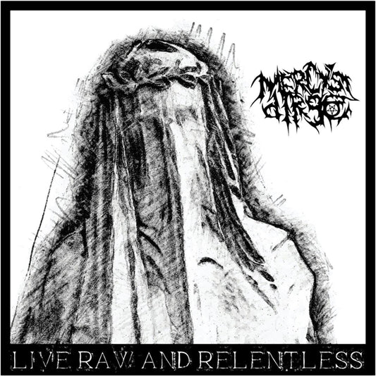 Mercy'S Dirge - Live, Raw & Relentless - Death Metal - CD