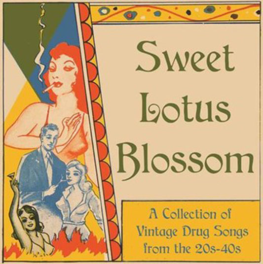 Various Artists - Sweet Lotus Blossom: Vintage Drug Songs 1020S-1040S - Jazz - LP