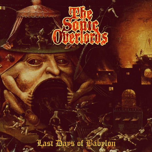 Sonic Overlords, The - Last Days Of Babylon - Metal - LP