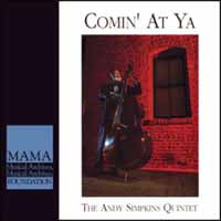 Andy Simpkins Quintet, The - Comin' At Ya - Jazz - CD