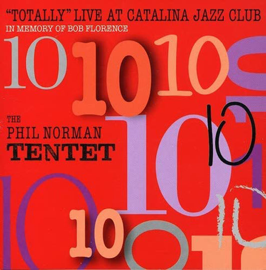 Phil Norman Tentet - Totally Live At Catalina Jazz Club - Jazz - DCD