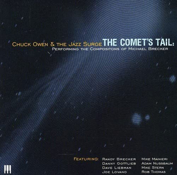 Chuck Owen And The Jazz Surge - Comet'S Tail: Performing The Compositions Of Michael Brecker - Jazz - CD
