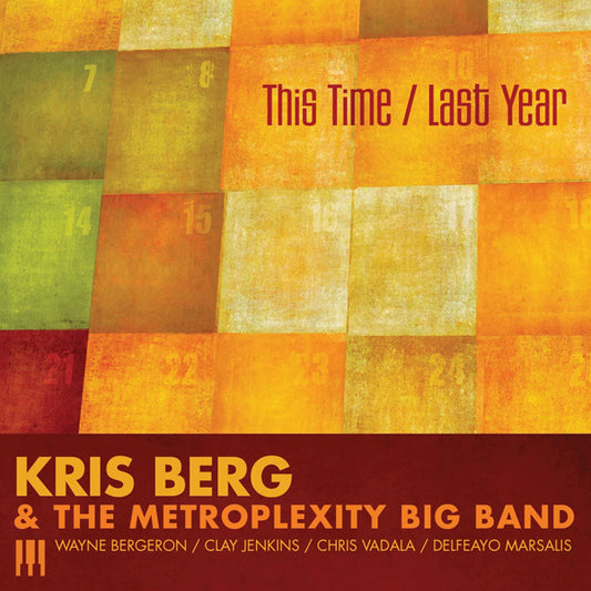 Kris Berg & The Metroplexity Big Band - This Time Last Year - Jazz - CD