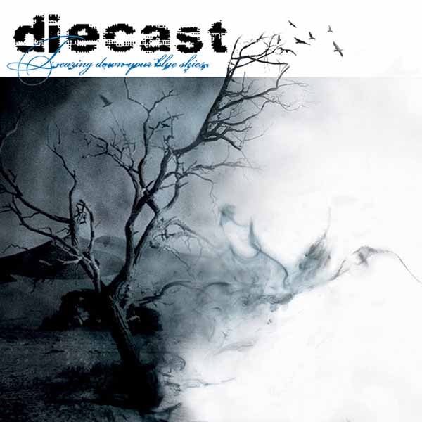 Diecast - Tearing Down Your Blue Skies (Blue Skies Coloured Vinyl) - Metal - LP
