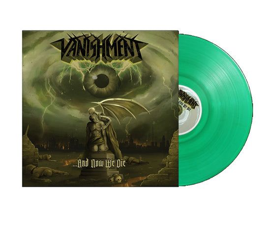 Vanishment - And Now We Die (Clear Green Vinyl) - Thrash Metal - LP