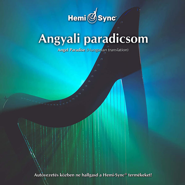 Erik Berglund & Hemi-Sync - Angyali Paradicsom (Hungarian Angel Paradise) - Electronic - CD