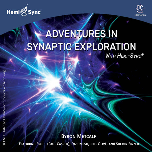 Byron Metcalf - Adventures In Synaptic Exploration With Hemi-Sync® - Electronic - CD