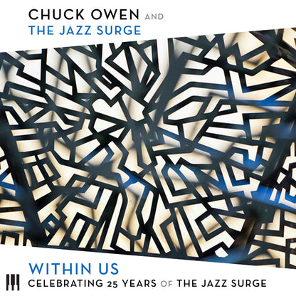 Chuck Owen & The Jazz Surge - Within Us: Celebrating 25 Years Of The Jazz Surge - Jazz - CD
