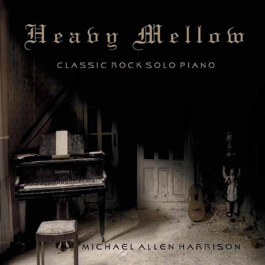 Michael Allen Harrison - Heavy Mellow - Rock/Pop - CD