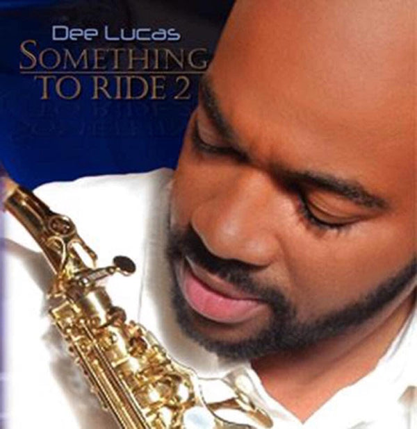 Dee Lucas - Something To Ride 2 - Jazz - CD