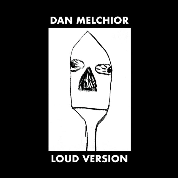 Dan Melchior - Loud Version - Rock - LP