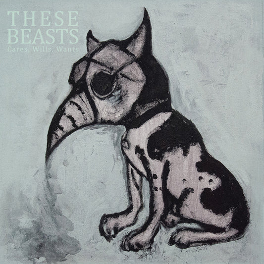 These Beasts - Cares, Wills, Wants - Doom Metal - CDD